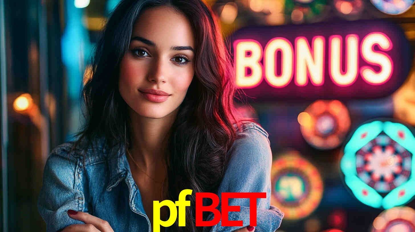 pfbet: Seu Especialista em Apostas Esportivas Brasileiras